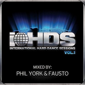International Hard Dance Sessions - Mixed by Phil York & Fausto