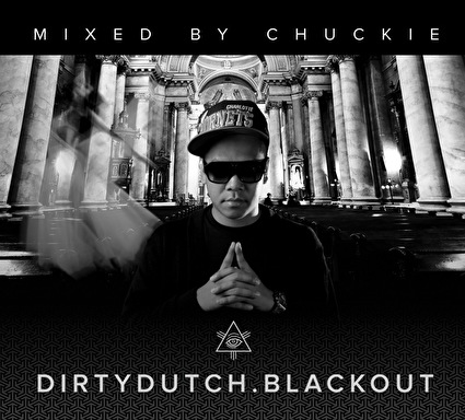Dirty Dutch Blackout - Mixed by Chuckie