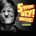 Michel de Hey - 5 Years Hey! Muzik
