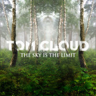 Tom Cloud – The Sky Is The Limit