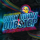 Rub A Duck presents Duck Down Dubstep