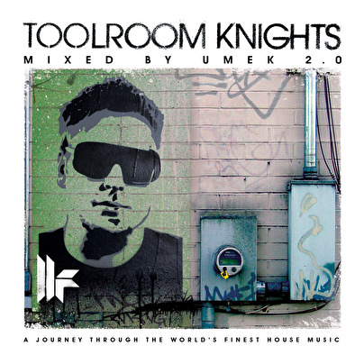 Toolroom Knights – Mixed by Umek 2.0