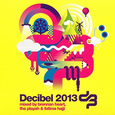 Decibel 2013 - Mixed By Brennan Heart, Tha Playah & Fatima Hajji