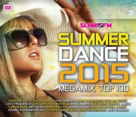 Slam FM presents Summer Dance 2015 Megamix Top 100