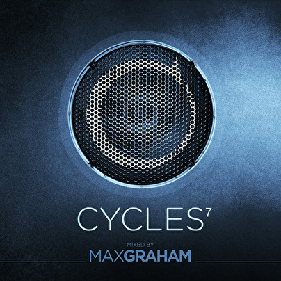 Cycles 7 – Mixed By Max Graham