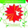John '00' Fleming - Unfold #1