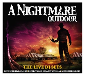 A Nightmare Outdoor 2007 - The Live DJ Sets