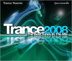 Trance 2008 - The Best Tunes In The Mix