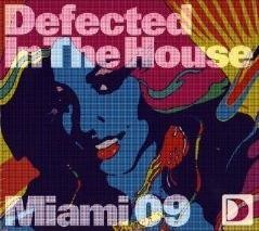 Defected in the House - Miami 09