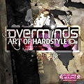 The Overminds - Art Of Hardstyle