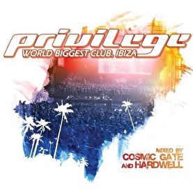 Privilege Ibiza - Mixed by Cosmic Gate & Hardwell
